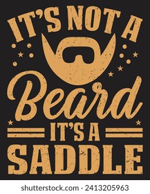 It is not a beard it is a saddle typography design with bearded man vintage grunge effect svg