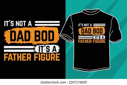 it's not a dad bod it's a father figuare