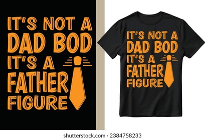 Es ist kein Papa-Bod-T-Shirt-Design, Väter Tag für Shirt-Design, Papa-T-Shirt-Design, Vater, Papa.