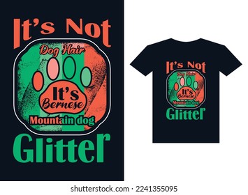 Its not dog Tshirt design template