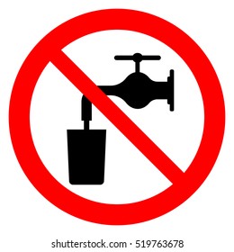 Not drinkable water, prohibition sign. Do not drink water sign, vector illustration.
