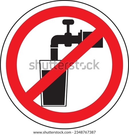 Not drinking water, not suitable for drink, drinking not allowed sign vector
