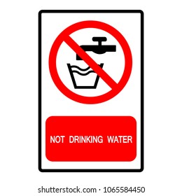 Not Drinking Water Symbol Sign, Vector Illustration, Isolate On White Background Label .EPS10