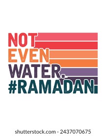 not even water ramadan karin islamic day religious