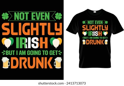 Nicht immer leicht irisch, aber ich werde betrunken, St Patrick's Day T Shirt Design.