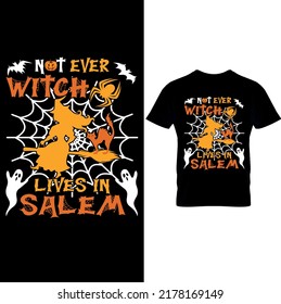 Not Ever Witch Lives in Salem – Halloween T-shirt Design – Printable Sublimation Design.. 