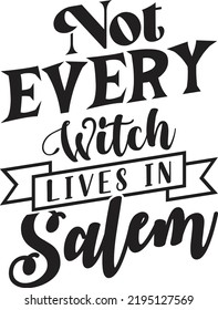 
Not Every Witch Lives in Salem