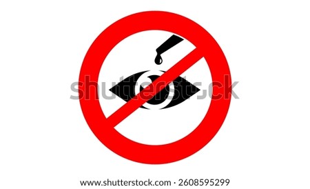 not for eye use sign, black and red isolated silhouette