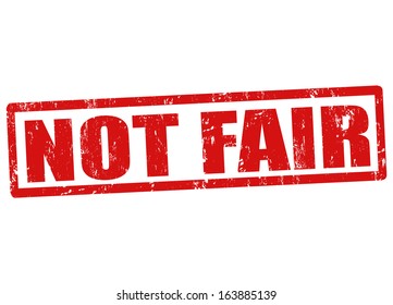 Not Fair Grunge Rubber Stamp On White, Vector Illustration