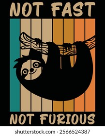 Not fast not furious sloth graphic