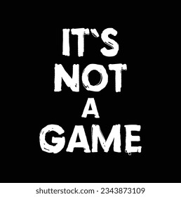 it's not a game text on black background.