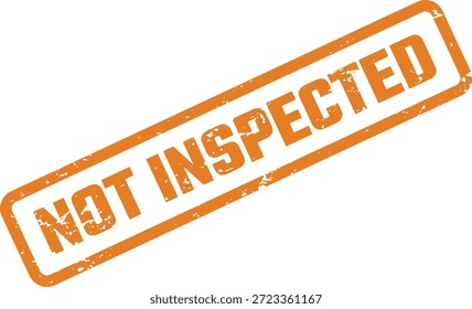 Nicht inspiziert Gummistempel Vektor - Orange Grunge Qualität anhängig Etikett