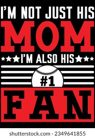 I'm not just his mom I'm also vector art design, eps file. design file for the t-shirt. SVG, EPS cuttable design file