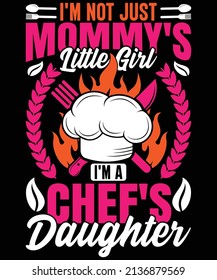 Not just mommy's little girl chefs daughter