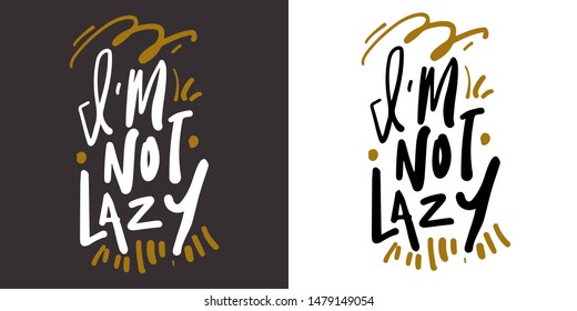 I'm not lazy. Hand lettering for your design