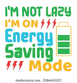 I’m Not Lazy, I’m on Energy-Saving Mode Design