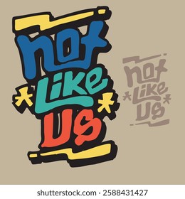 Not Like Us Hand Sketch