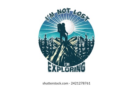 Ich verirre mich nicht, dass ich das Outdoor-T-Shirt-Design erforsche