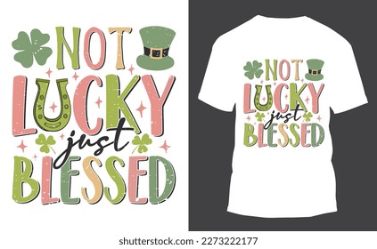 No es una suerte, sólo bendición, diseño de camisetas de San Patricio.