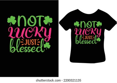 Not lucky just blessed svg design