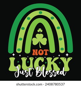 not luckyjust blessed St. Patrick's Day Typography t shirt
