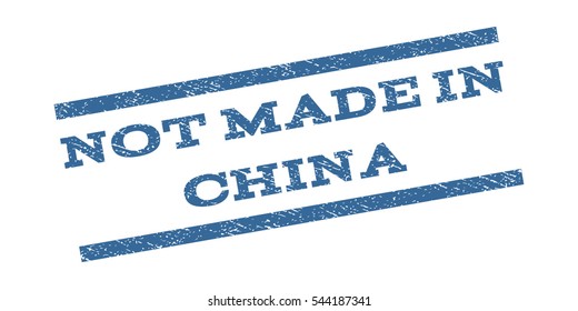 Not Made In China watermark stamp. Text caption between parallel lines with grunge design style. Rubber seal stamp with scratched texture. Vector cobalt blue color ink imprint on a white background.