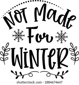 Not made for winder svg vector 