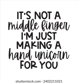 no es un dedo medio solo estoy haciendo un unicornio de mano para ustedes citas positivas inspiradoras, motivacionales, tipografía, diseño de letras