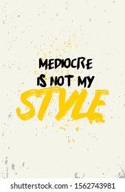 not my style quotes, brush stroke vector design