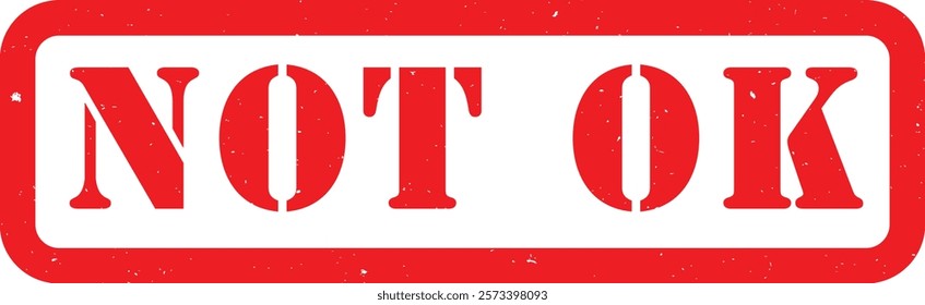 Not Ok OK Red Blue Rubber Stamp Label Grunge Texture Effect