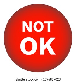 NOT OK Round Button. Red. Vector Icon.