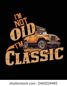 I am not old I am classic Father's Day t shirt design, Father's Day quote design, vector design