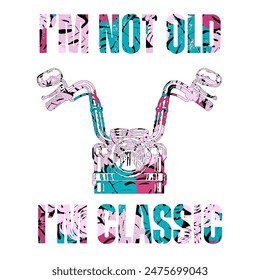 I’m not old I’m a classic. Wonderful design perfect for people who love classic motorcycle. Grab this design as a birthday gift for your friend and family. This design is also great for motivation.