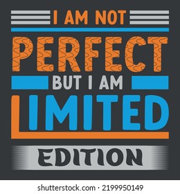  No soy perfecto pero soy diseño de camisetas de tipografía de edición limitada