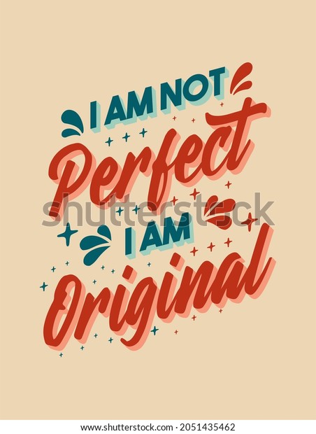 Not Perfect Original Inspiring Creative Motivation Stock Vector ...