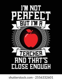 I'm not perfect , typography design template for t shirt, cover, wall poster, canvas etc.
