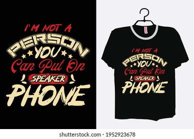I'm Not A Person You Can Put On Speaker Phone, Inspirational Shirt, Funny Quotes For Women, Workout Shirts, Shirts With Sayings, Sarcasm