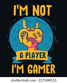 Im Not Player Im Gamer Stock Vector (Royalty Free) 2171098113 ...