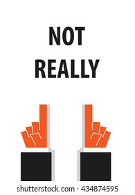 NOT REALLY typography vector illustration