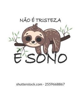 It's not sadness, it's sleep in portugese, cute sloth animal, sleeping on a gain, Vector file or all applications