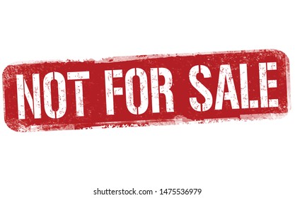 Not For Sale Sign Or Stamp On White Background, Vector Illustration