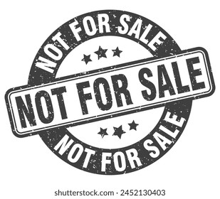 not for sale stamp. not for sale sign. round grunge label