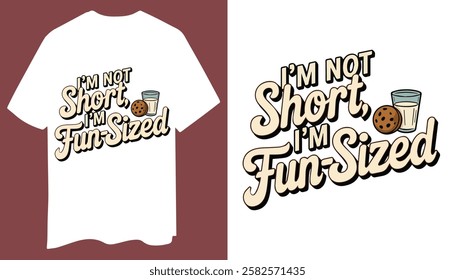 I’m Not Short, I’m Fun-Sized – Cute Cookie And Milk T-Shirt