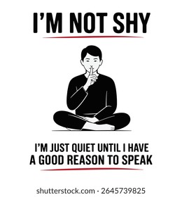 Não Shy Quiet até boa razão Falar Introvert T Shirt Design Ilustração