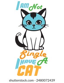 i am not single i have a cat