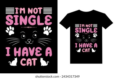 i'm not a single i have a cat t-shirt design