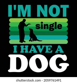 I am not single, I have a dog