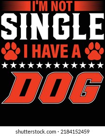 i'm not single i have a dog