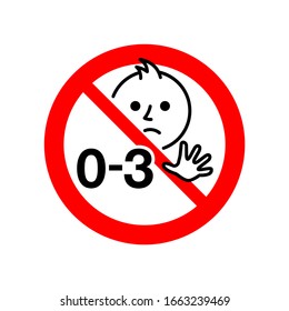 Not suitable for children under 3 years prohibition sign with crossed out little baby face and 0-3 - isolated vector information sign