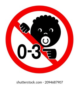 Not suitable for children under 3 years. Forbidden prohibit badge with crossed out baby face and 0-3 - isolated vector packaging information
